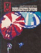 Indraznetii inving Volumele