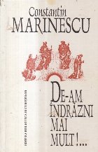 De-am indrazni mai mult!... De-am indrazni mai mult!...