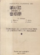 Indrumar de lucrari practice la laboratorul de mecanica (Irimiciuc...)