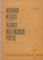 Indrumari metodice pentru predarea indeletnicirilor practice in clasele I - IV