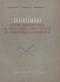 Indrumari pentru determinarea si reducerea consumului de combustibil la automobile