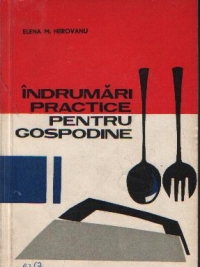 Indrumari practice pentru gospodine, Editia a II-a completata si imbunatatita