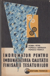 Indrumator pentru imbunatatirea calitatii finisarii tesaturilor