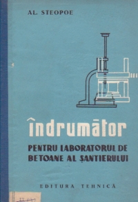 Indrumator pentru laboratorul de betoane al santierului