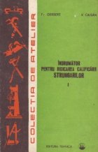 Indrumator pentru ridicarea calificarii strungarilor