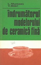 Indrumatorul modelatorului de ceramica fina