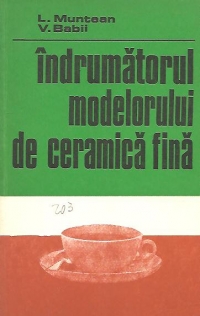 Indrumatorul modelatorului de ceramica fina