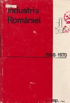 Industria Romaniei 1966 - 1970