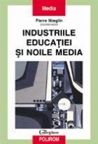 Industriile educatiei si noile media