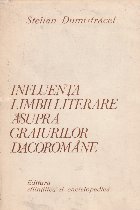 Influenta limbii literare asupra graiurilor