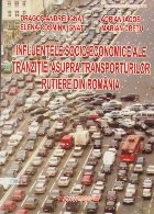 Influentele Socio-Economice ale Tranzitiei Asupra Transporturilor Rutiere din Ramania