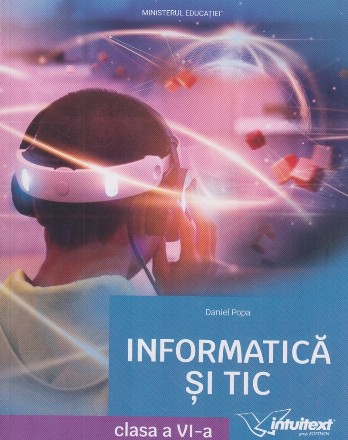 Informatică şi TIC : clasa a VI-a