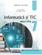 Informatică şi TIC : clasa a VII-a