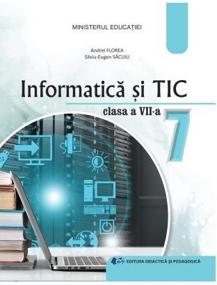 Informatică şi TIC : clasa a VII-a