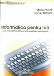 Informatica pentru toti - cum sa invatam in cateva lectii sa utilizam calculatorul