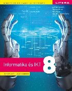 Informatika és IKT : tankönyv a VIII. osztály számára