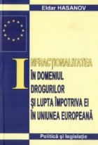 Infractionalitatea domeniul drogurilor lupta impotriva