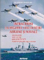 Infractiuni la regimul circulatiei aeriene si navale