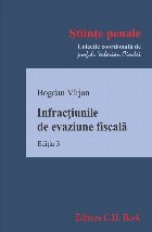 Infractiunile de evaziune fiscala. Editia 3