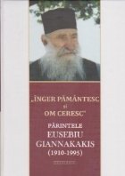 Inger pamantesc ceresc Parintele Eusebiu
