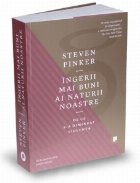 Ingerii mai buni ai naturii noastre. De ce s-a diminuat violenta