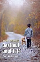 Inima zdrobita. Destinul unui tata