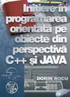 Initiere in programarea orientata pe obiecte din perspectiva C++ si JAVA