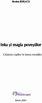 Inka şi magia poveştilor călătoria