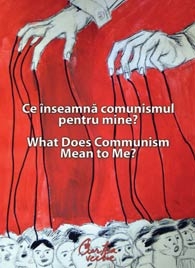 Ce inseamna comunismul pentru mine? / What Does Communism Mean to Me?