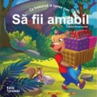 Ce inseamna in lumea mea Sa fii amabil