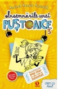 Insemnarile unei pustoaice. Volumul al III-lea. Povestirile unui pop star nu chiar atat de talentat