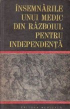 Insemnarile unui medic din razboiul pentru independenta - Jurnalul de campanie al lui Zaharia Petrescu
