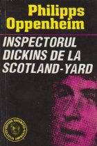 Inspectorul Dickins de la Scotland-Yard Inspectorul Dickins de la Scotland-Yard