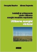 Instalatii si echipamente pentru utilizarea energiei mecanice nepoluante. Utilizarea energiei vintului
