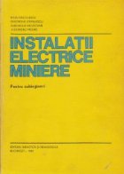 Instalatii electrice miniere Pentru subingineri