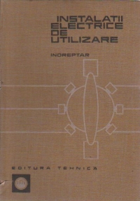 Instalatii electrice de utilizare. Indreptar (Canescu...)