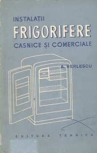 Instalatii frigorifere casnice si comerciale