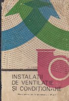 Instalatii de ventilatie si conditionare, Manual pentru licee de specialitate anul IV si V