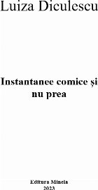 Instantanee comice şi prea