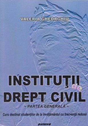 Institutii de drept civil. Partea generala