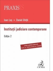 Institutii judiciare contemporane. Editia 2