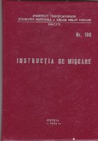 Instructia Miscare 100 Instructiuni privind