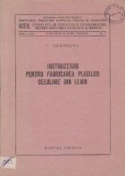 Instructiuni pentru fabricarea placilor celulare