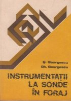 Instrumentatii sonde foraj