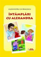Intamplari cu Alexandra Intamplari cu Alexandra