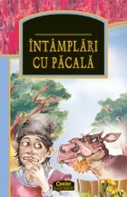INTAMPLARI CU PACALA