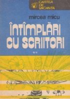 Intamplari cu scriitori, Volumul al II-lea