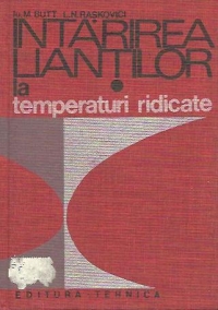 Intarirea liantilor la temperaturi ridicate