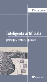 Inteligenta artificiala. Principii, tehnici, aplicatii