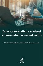 Interacţiunea dintre studenţi şi universităţi în mediul online